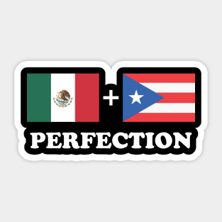 Aesthetic Mexican Plus Puerto Rican Perfection Funny Sticker